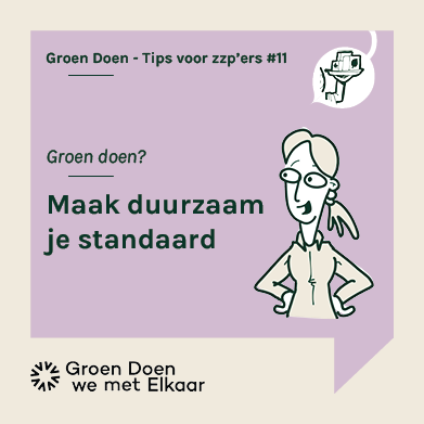 Zo start je als zzp'er met 'groen doen'